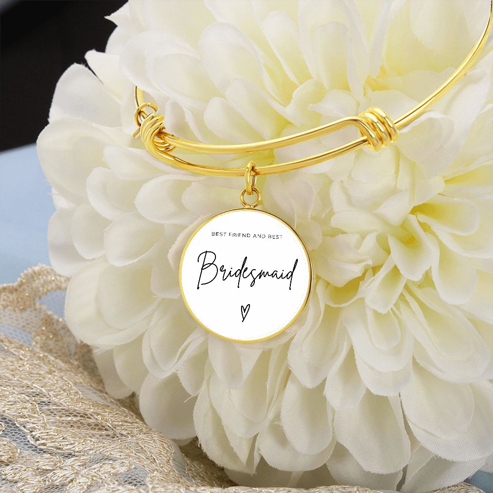 Bridesmaids Gifts for Wedding | Engravable Luxury Bangle Bracelet "Best Friend and Best Bridesmaid" | Option to Engrave Backside