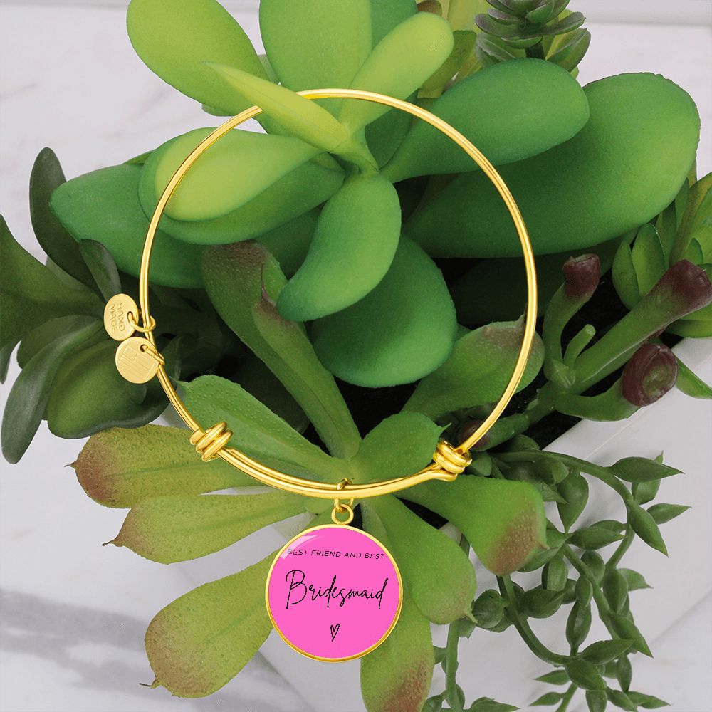 Bridesmaids Gifts for Wedding | Engravable Luxury Bangle Bracelet "Best Friend and Best Bridesmaid" | Option to Engrave Backside