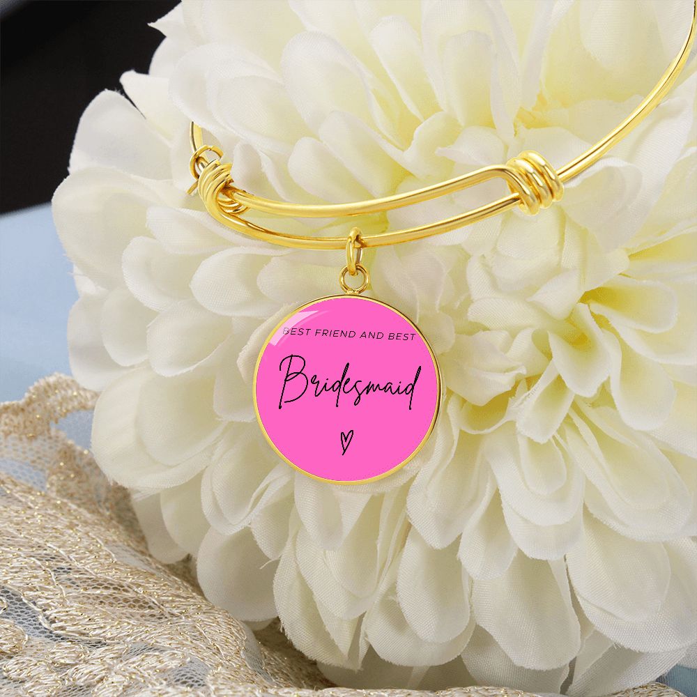 Bridesmaids Gifts for Wedding | Engravable Luxury Bangle Bracelet "Best Friend and Best Bridesmaid" | Option to Engrave Backside